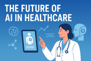 The Future of AI in Healthcare